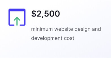$2500 - minimum website design and development cost